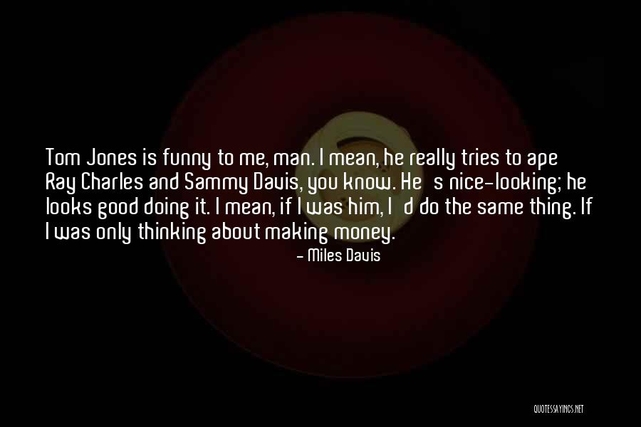 Miles Davis Quotes 985621