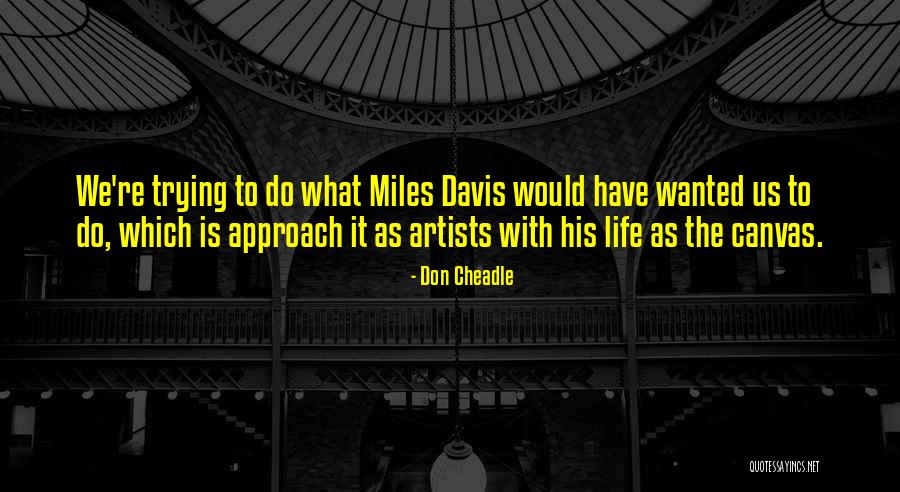 Miles Davis So What Quotes By Don Cheadle