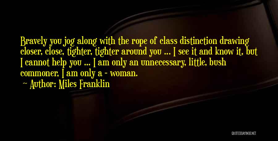 Miles Franklin Quotes 1250906