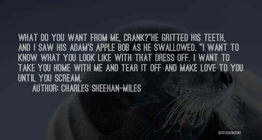 Miles From Home Quotes By Charles Sheehan-Miles