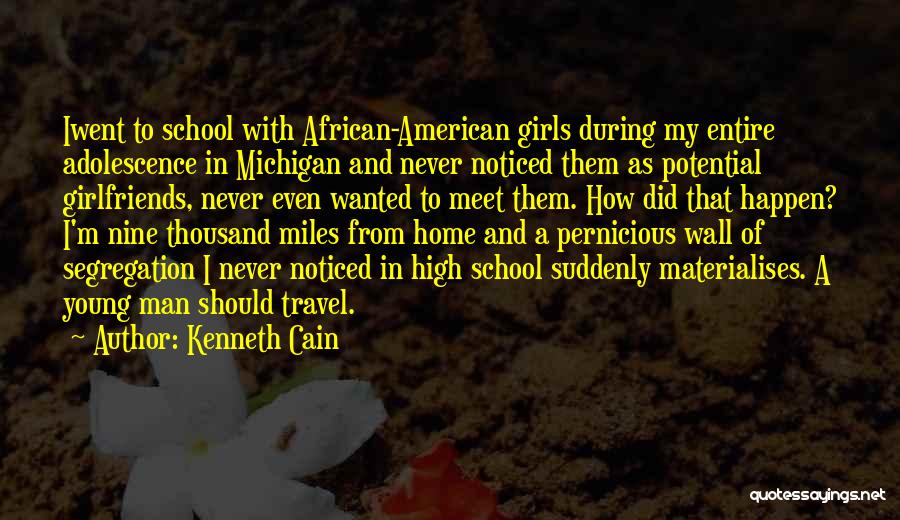 Miles From Home Quotes By Kenneth Cain