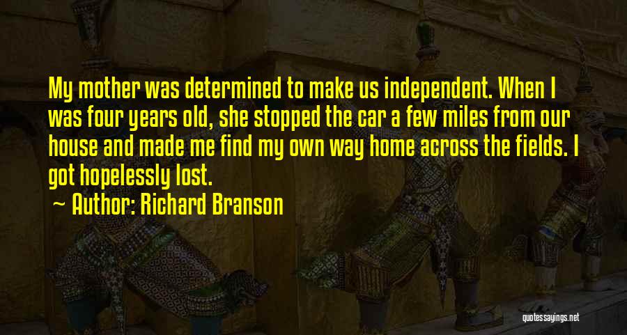 Miles From Home Quotes By Richard Branson