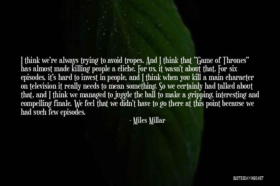 Miles Millar Quotes 1829302