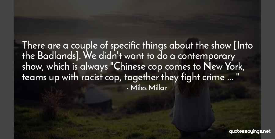 Miles Millar Quotes 1998890