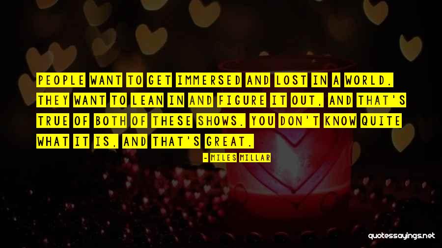 Miles Millar Quotes 2245153 Miles Millar Quotes 2245153
