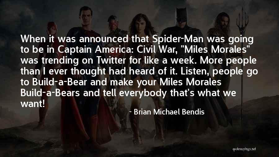 Miles Morales Quotes By Brian Michael Bendis