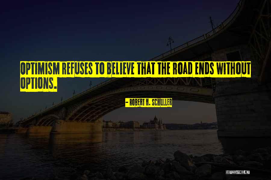 Miles Straume Quotes By Robert H. Schuller