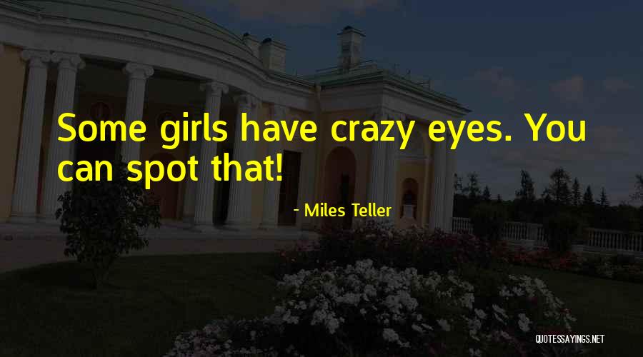 Miles Teller Quotes 1165403