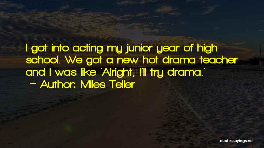 Miles Teller Quotes 1361693