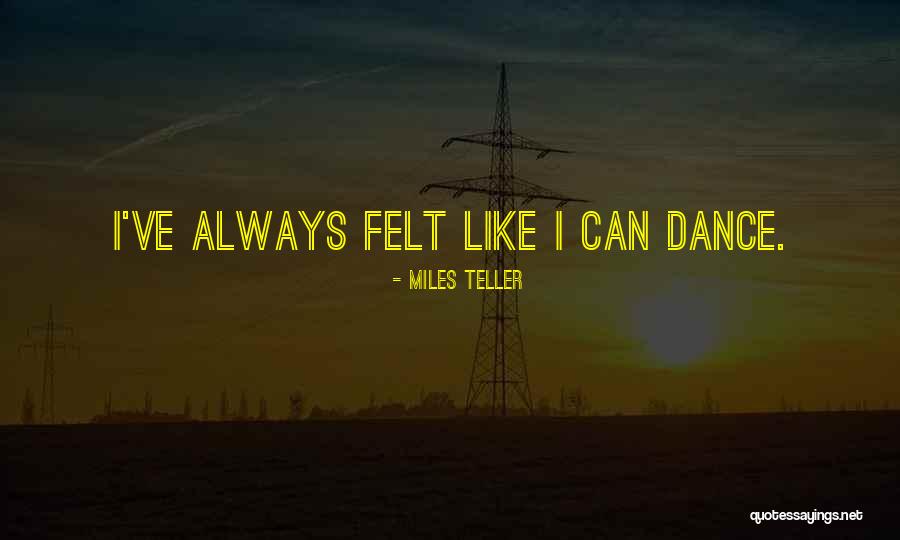 Miles Teller Quotes 551415