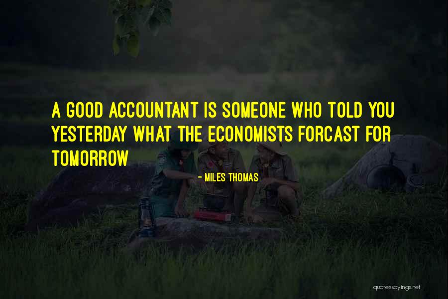 Miles Thomas Quotes 1571618 Miles Thomas Quotes 1571618