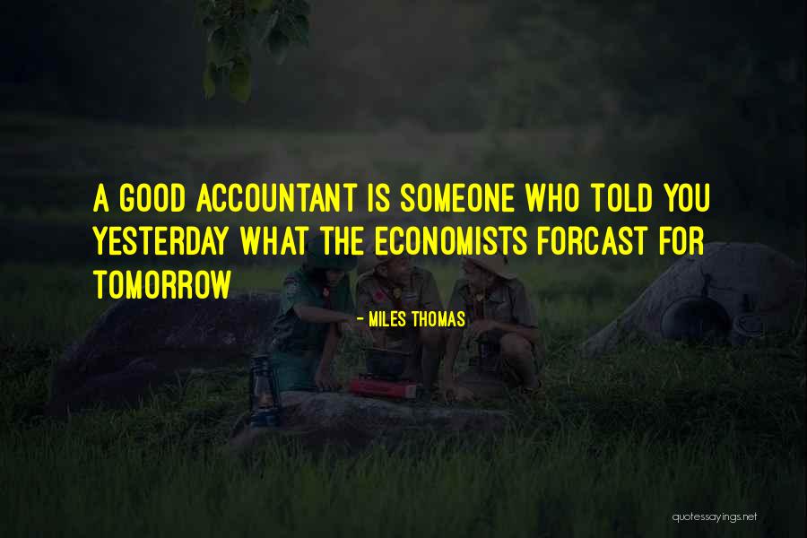 Miles Thomas Quotes 1571618