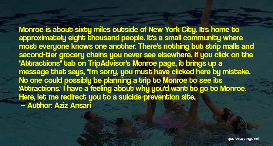 Miles To Go Quotes By Aziz Ansari