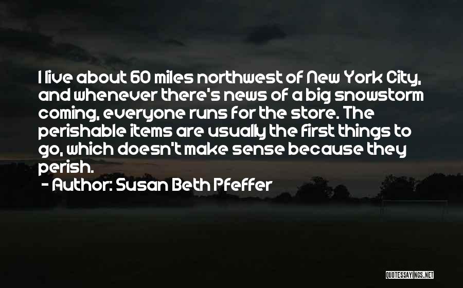 Miles To Go Quotes By Susan Beth Pfeffer