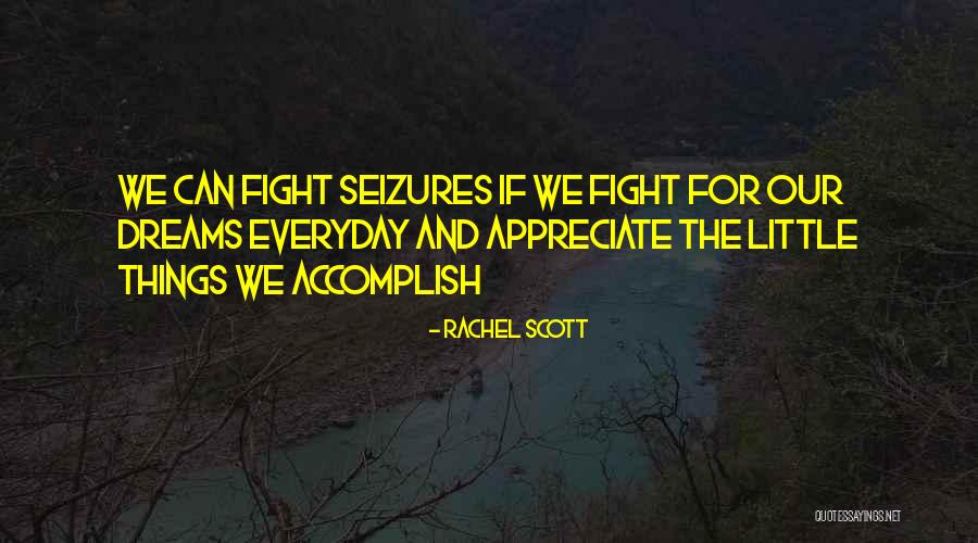 Milestone Accomplishments Quotes By Rachel Scott Milestone Accomplishments Quotes By Rachel Scott