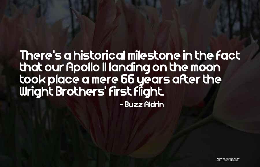 Milestone Quotes By Buzz Aldrin