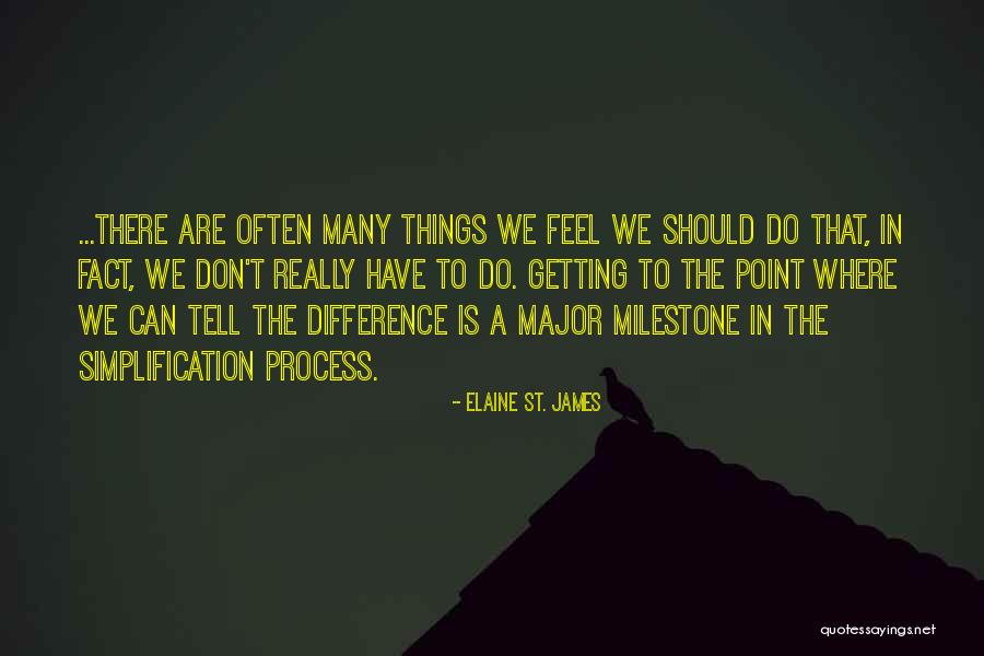 Milestone Quotes By Elaine St. James