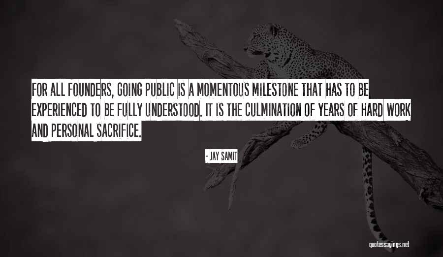 Milestone Quotes By Jay Samit Milestone Quotes By Jay Samit