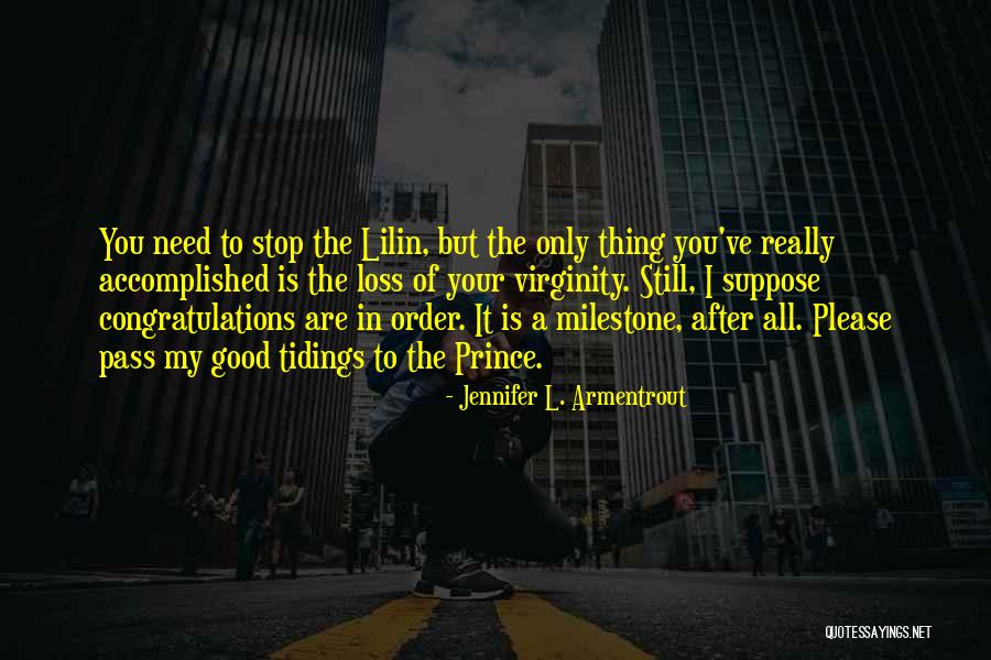 Milestone Quotes By Jennifer L. Armentrout