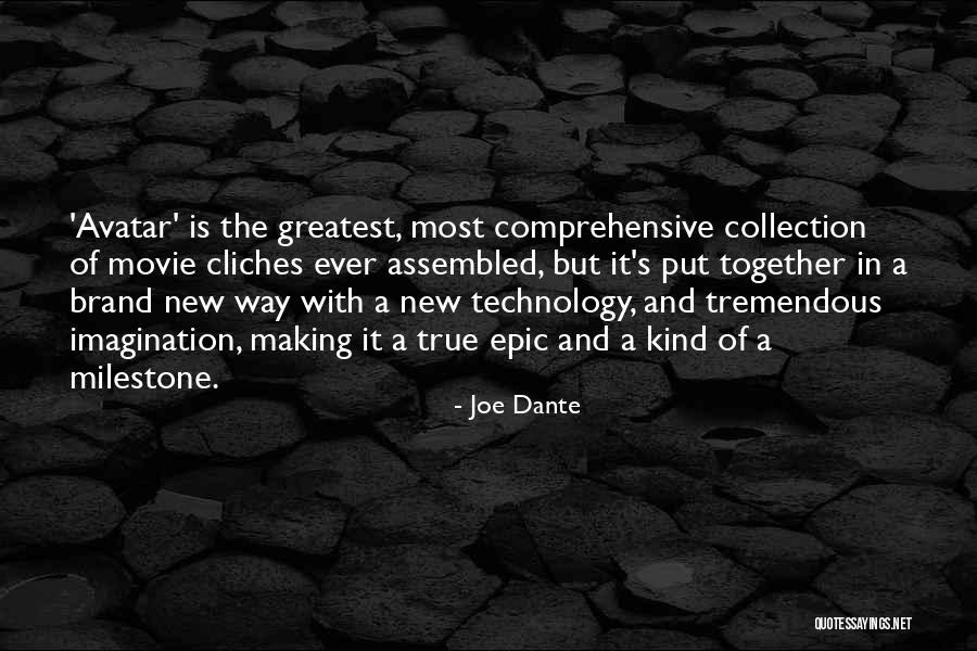 Milestone Quotes By Joe Dante Milestone Quotes By Joe Dante