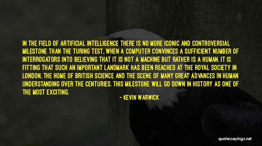 Milestone Quotes By Kevin Warwick