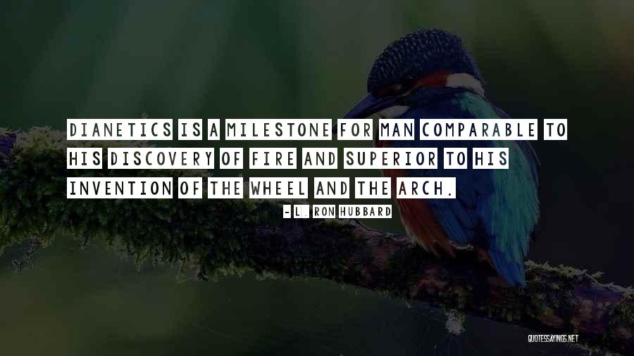 Milestone Quotes By L. Ron Hubbard Milestone Quotes By L. Ron Hubbard