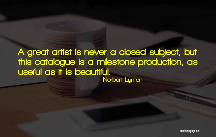 Milestone Quotes By Norbert Lynton