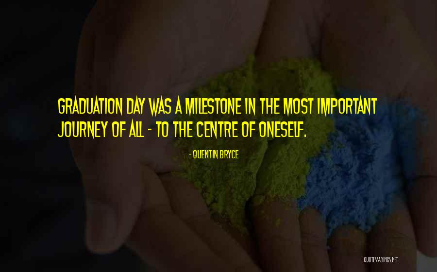 Milestone Quotes By Quentin Bryce Milestone Quotes By Quentin Bryce