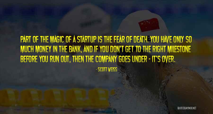Milestone Quotes By Scott Weiss Milestone Quotes By Scott Weiss