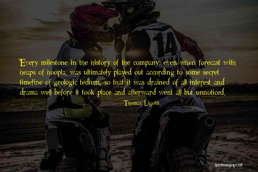 Milestone Quotes By Thomas Ligotti Milestone Quotes By Thomas Ligotti