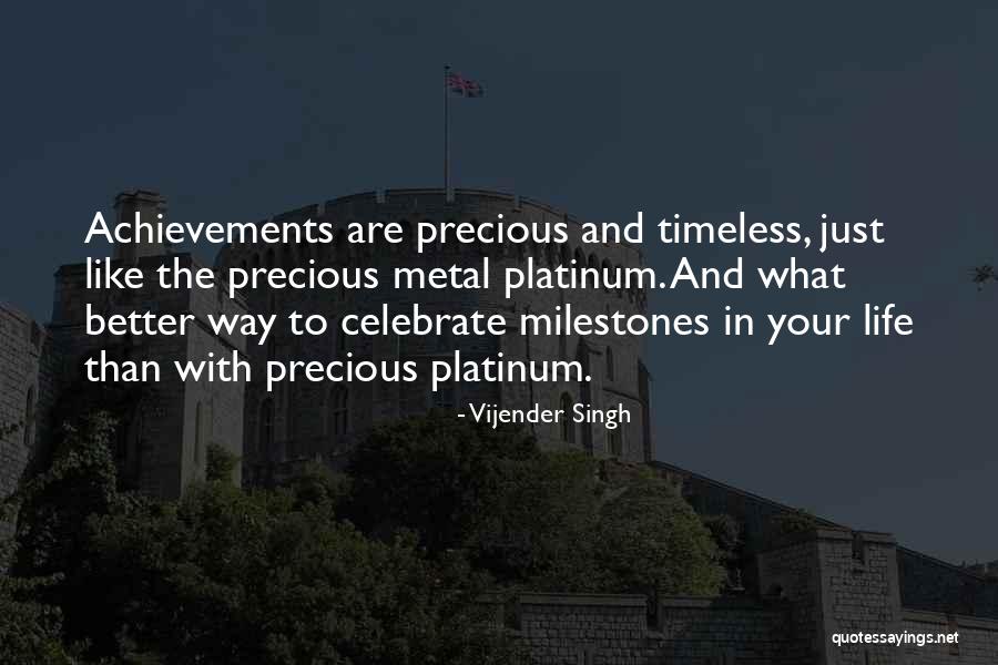 Milestones Achievements Quotes By Vijender Singh