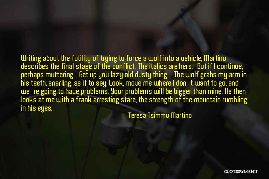 Milette Ramm Quotes By Teresa Tsimmu Martino Milette Ramm Quotes By Teresa Tsimmu Martino