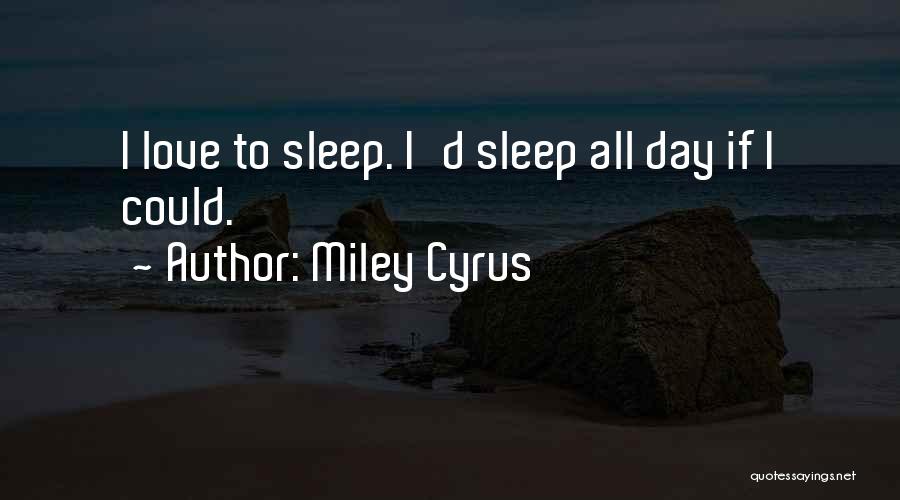 Miley Cyrus Quotes 1529141