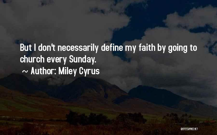 Miley Cyrus Quotes 1589529