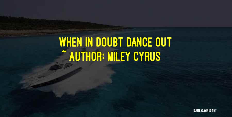 Miley Cyrus Quotes 1676468