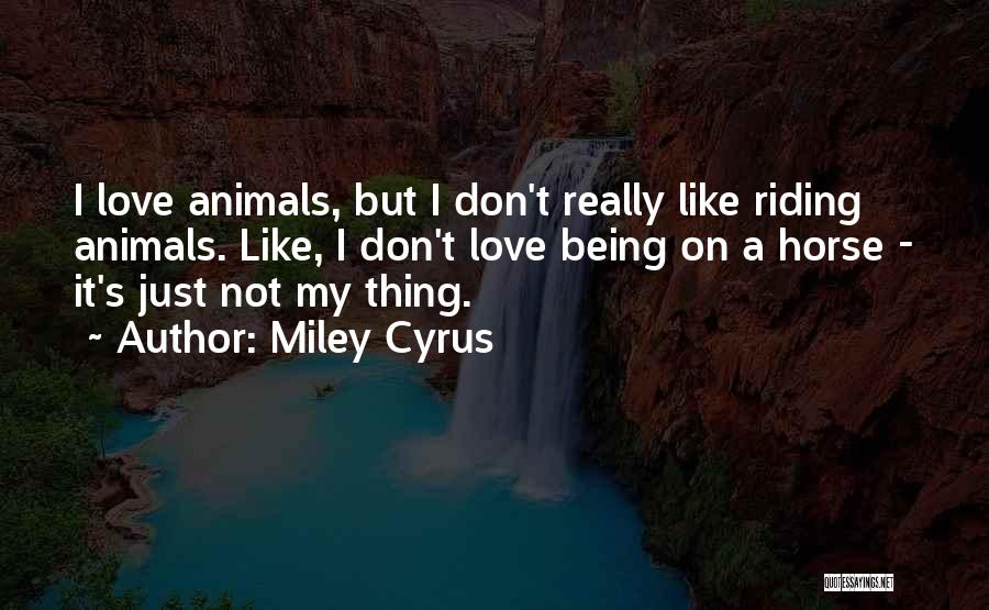 Miley Cyrus Quotes 335695