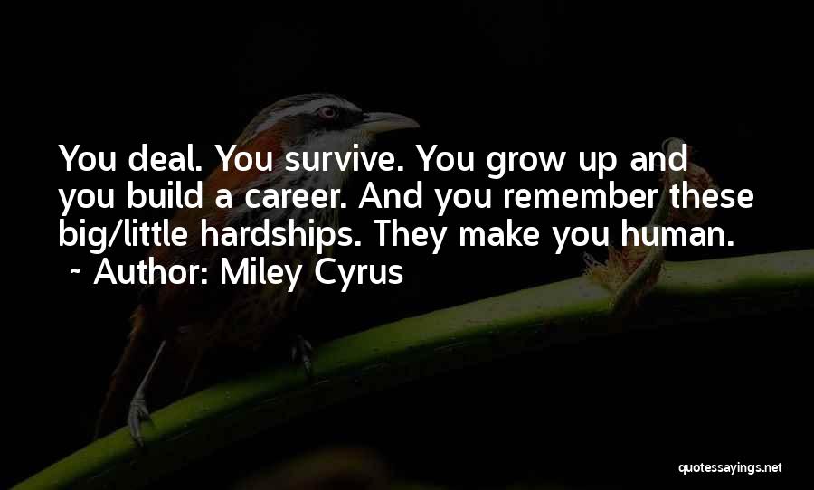 Miley Quotes By Miley Cyrus