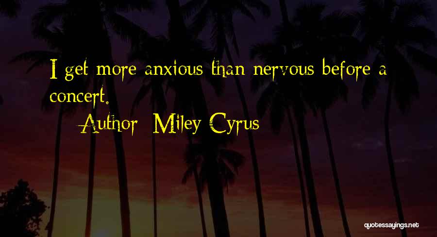 Miley Quotes By Miley Cyrus