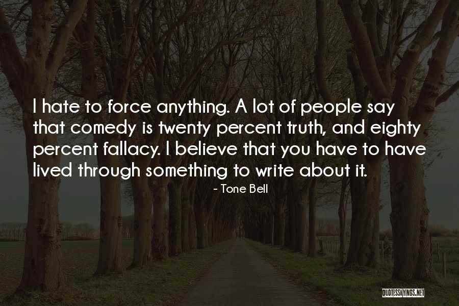 Milgrom Fredkin Quotes By Tone Bell Milgrom Fredkin Quotes By Tone Bell