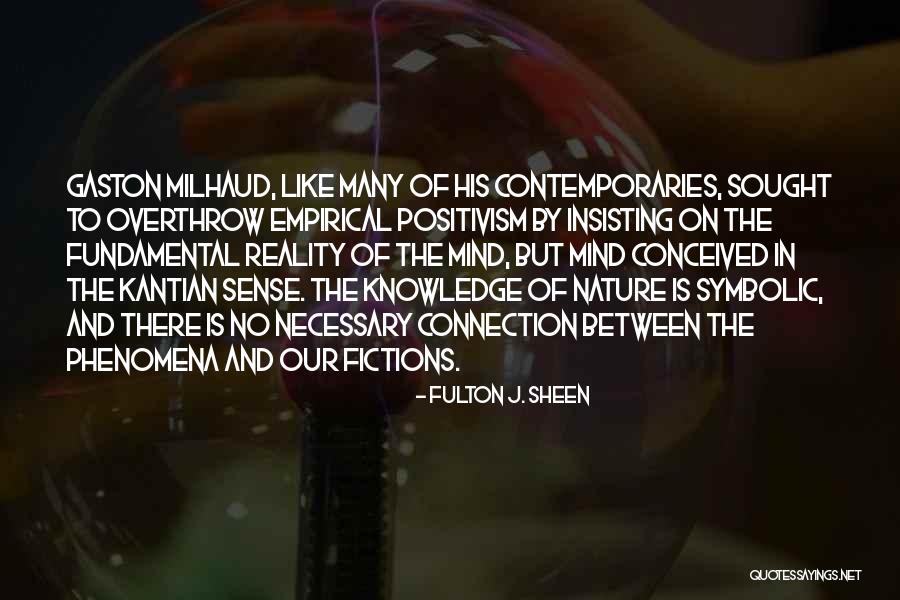 Milhaud Quotes By Fulton J. Sheen Milhaud Quotes By Fulton J. Sheen