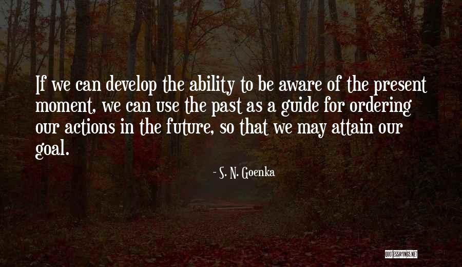 Milian Trump Quotes By S. N. Goenka Milian Trump Quotes By S. N. Goenka