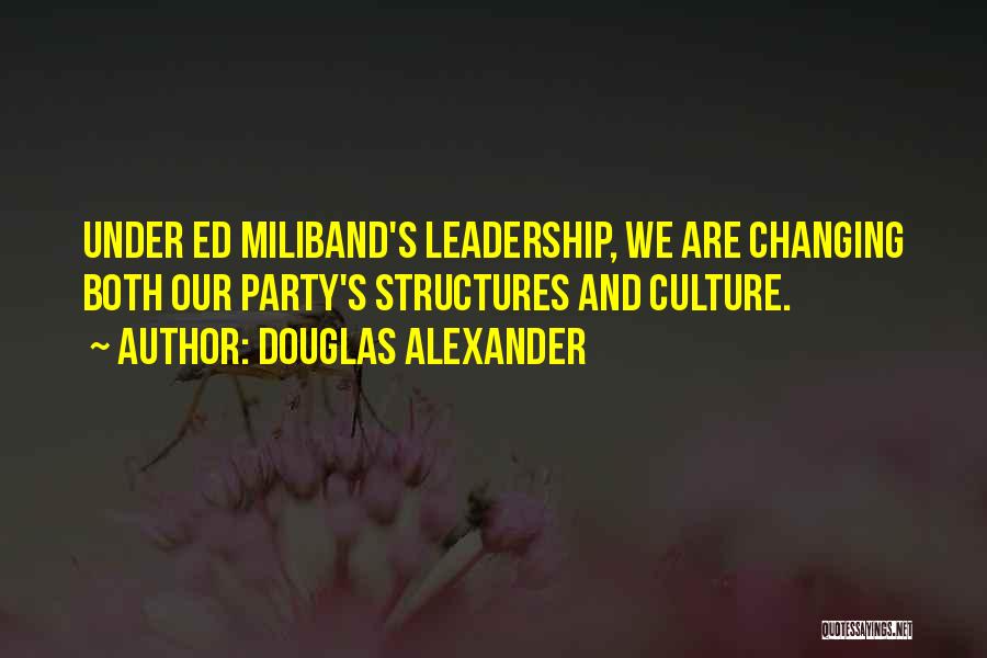 Miliband Quotes By Douglas Alexander