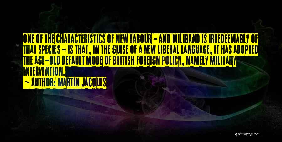Miliband Quotes By Martin Jacques
