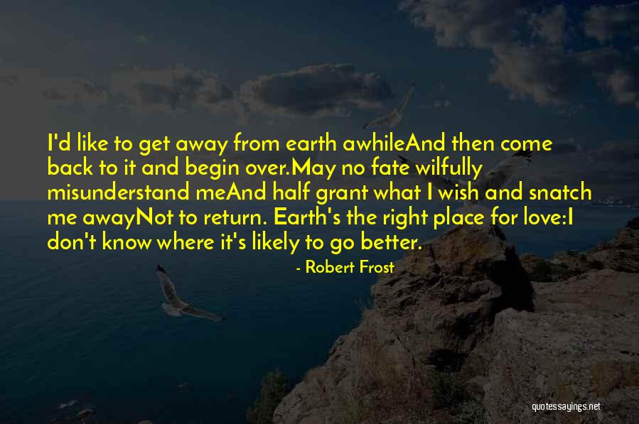 Milicevic Venue Quotes By Robert Frost Milicevic Venue Quotes By Robert Frost
