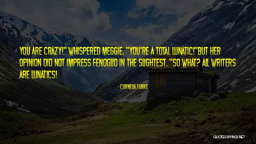 Milichiidae Quotes By Cornelia Funke Milichiidae Quotes By Cornelia Funke