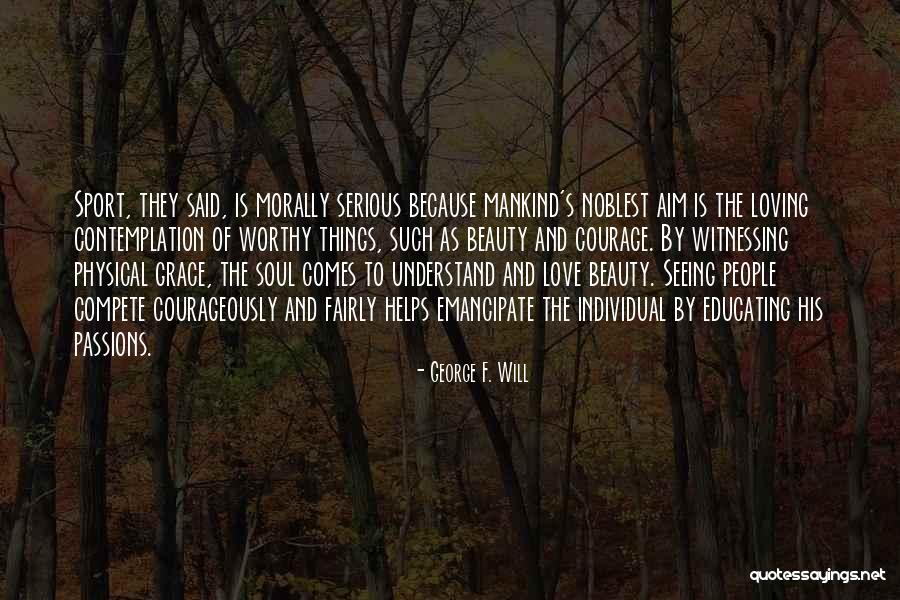 Milicic Sa Quotes By George F. Will Milicic Sa Quotes By George F. Will