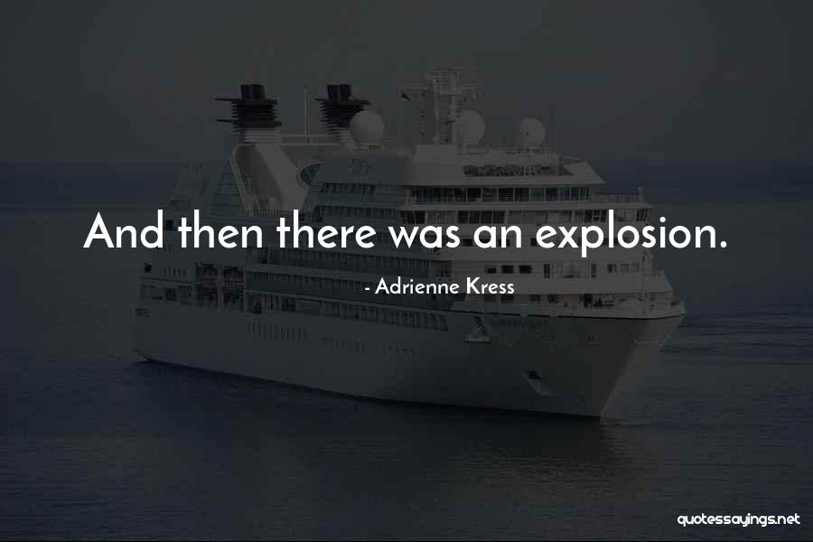 Milien Kerline Quotes By Adrienne Kress