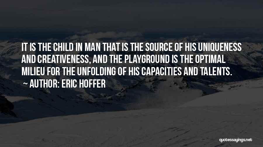 Milieu Quotes By Eric Hoffer