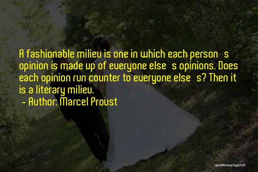 Milieu Quotes By Marcel Proust