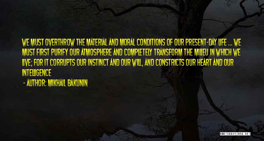 Milieu Quotes By Mikhail Bakunin